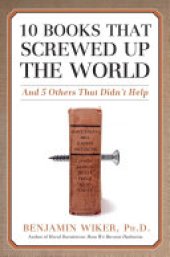 book 10 Books that Screwed Up the World: And 5 Others That Didn't Help