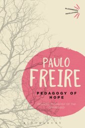 book Pedagogy of Hope: Reliving Pedagogy of the Oppressed