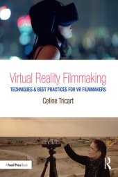 book Virtual Reality Filmmaking: Techniques & Best Practices for VR Filmmakers