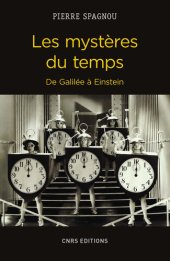 book Les mystères du temps ; de Galilée à Einstein