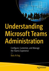 book Configure, Customize, and Manage the Teams Experience