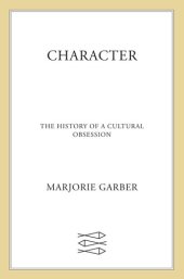 book Character: The History of a Cultural Obsession