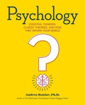 book Psychology: Essential Thinkers, Classic Theories, and How They Inform Your World