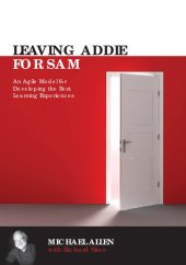 book Leaving ADDIE for SAM An Agile Model for Developing the Best Learning Experiences