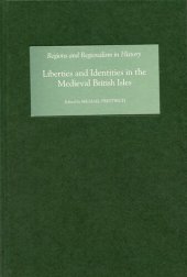 book Liberties and Identities in the Medieval British Isles