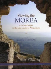 book Viewing the Morea: Land and People in the Late Medieval Peloponnese