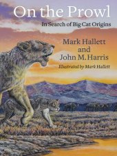 book On the Prowl: In Search of Big Cat Origins