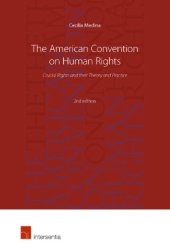 book The American Convention On Human Right: Crucial Rights And Their Theory And Practice