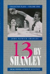 book 13 by Shanley: Thirteen Plays