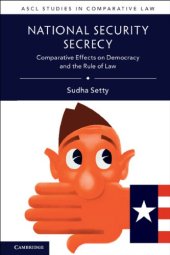 book National Security Secrecy: Comparative Effects On Democracy And The Rule Of Law