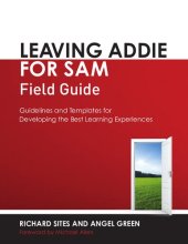 book Leaving ADDIE for SAM Field Guide: Guidelines and Templates for Developing the Best Learning Experiences