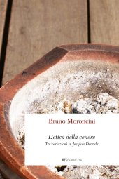 book L'etica della cenere. Tre variazioni su Jacques Derrida