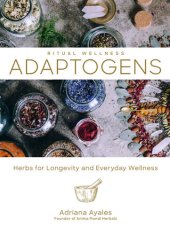 book Adaptogens: Herbs for Longevity and Everyday Wellness