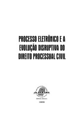 book Processo eletrônico e a evolução disruptiva do direito processual civil