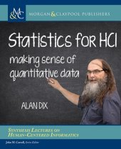 book Statistics for Hci: Making Sense of Quantitative Data (Synthesis Lectures on Human-centered Informatics)