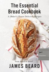 book The Essential Bread Cookbook: A (Baker's) Dozen Delicious Recipes