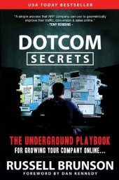 book Dotcom Secrets: The Underground Playbook for Growing Your Company Online with Sales Funnels