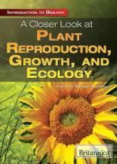 book A Closer Look at Plant Reproduction, Growth, and Ecology