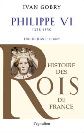 book Philippe VI (1328-1350). Père de Jean II le Bon