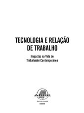 book Tecnologia e relação de trabalho: impactos na vida do trabalhador contemporâneo