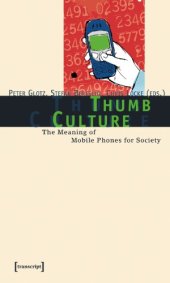 book Thumb Culture: The Meaning Of Mobile Phones For Society