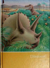 book Dinosaurs!: A Supplement to Childcraft - The How and Why Library