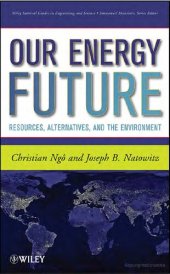 book Our Energy Future: Resources, Alternatives and the Environment