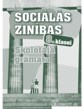 book SOCIĀLĀS ZINĪBAS 8. KLASEI. Skolotāja grāmata