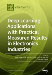 book Deep Learning Applications with Practical Measured Results in Electronics Industries