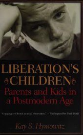 book Liberation's Children: Parents and Kids in a Postmodern Age