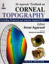 book Dr Agarwal's textbook on corneal topography : including Pentacam and Anterior Segment OCT