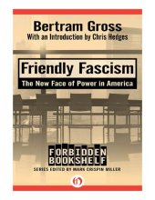 book Friendly Fascism: The New Face of Power in America