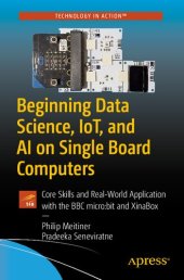 book Beginning Data Science, IoT, and AI on Single Board Computers: Core Skills and Real-World Application with the BBC micro:bit and XinaBox