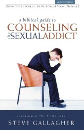 book A Biblical Guide to Counseling the Sex Addict