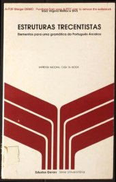 book Estruturas trecentistas: elementos para uma gramática do Português Arcaico