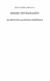 book Hegel tenía razón. El mito de la ciencia empírica