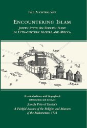 book Encountering Islam: Joseph Pitts: An English Slave in 17th-century Algiers and Mecca