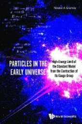 book Particles In The Early Universe: High-energy Limit Of The Standard Model From The Contraction Of Its Gauge Group