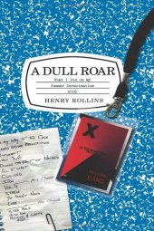 book A Dull Roar: What I Did on My Summer Deracination 2006