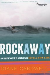 book Rockaway: Surfing Headlong Into a New Life