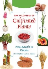 book Encyclopedia of Cultivated Plants [3 volumes] ; From Acacia to zinnia