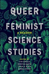 book Queer Feminist Science Studies: A Reader (Feminist Technosciences)