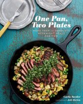 book One pan, two plates : more than 70 complete weeknight meals for two