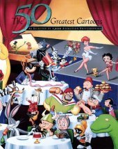 book The 50 Greatest Cartoons: As Selected by 1,000 Animation Professionals