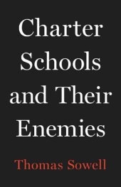 book Charter Schools and Their Enemies