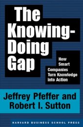 book The Knowing-Doing Gap: How Smart Companies Turn Knowledge into Action