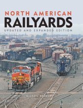 book North American Railyards, Updated and Expanded Edition