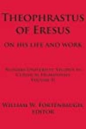 book Theophrastus of Eresus: On His Life and Work