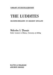 book The Luddites : machine-breaking in Regency England