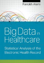 book Big Data in Healthcare: Statistical Analysis of the Electronic Health Record (1)